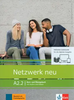 Netzwerk neu A2.2. Deutsch als Fremdsprache. Kurs- und Übungsbuch mit Audios und Videos