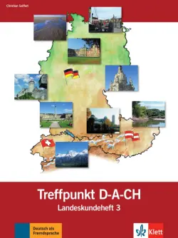 Berliner Platz 3 NEU. Deutsch im Alltag. Treffpunkt D-A-CH, Landeskundeheft