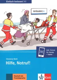 Hilfe, Notruf! Unfall, Notaufnahme und Krankenhaus + Online-Angebot