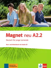 Magnet neu A2.2. Deutsch für junge Lernende. Kurs- und Arbeitsbuch mit Audio-CD