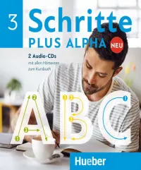 Schritte plus Alpha Neu 3. 2 Audio-CDs zum Kursbuch. Deutsch im Alpha-Kurs. Deutsch als Zweitsprache