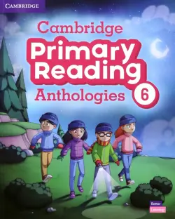 Cambridge Primary Reading Anthologies. Level 6. Student's Book with Online Audio