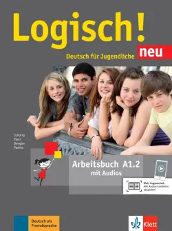 Logisch! neu A1.2. Deutsch für Jugendliche. Arbeitsbuch mit Audios