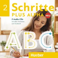 Schritte plus Alpha Neu 2. 2 Audio-CDs zum Kursbuch. Deutsch im Alpha-Kurs. Deutsch als Zweitsprache