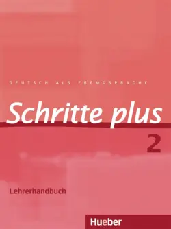 Schritte plus 2. Lehrerhandbuch. Deutsch als Fremdsprache