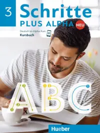 Schritte plus Alpha Neu 3. Kursbuch. Deutsch im Alpha-Kurs. Deutsch als Zweitsprache