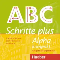Schritte plus Alpha kompakt - Ausgabe für Jugendliche. 2 Audio-CDs zum Kursbuch