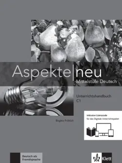 Aspekte neu. C1. Unterrichtshandbuch inklusive Lizenzcode. Mittelstufe Deutsch