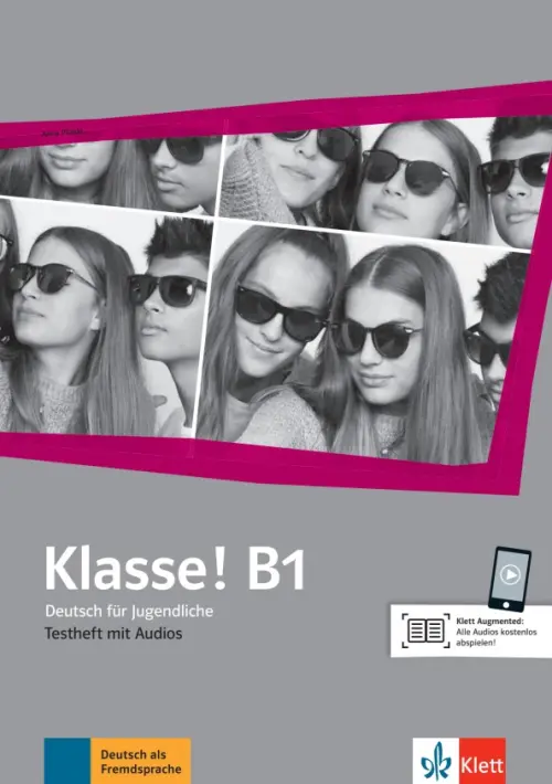 

Klasse! B1. Deutsch für Jugendliche. Testheft mit Audios, Серый