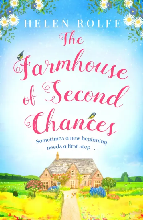 

The Farmhouse of Second Chances