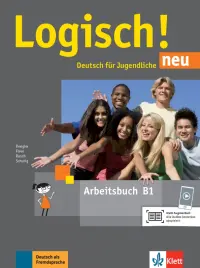 Logisch! neu B1. Deutsch für Jugendliche. Arbeitsbuch mit Audios