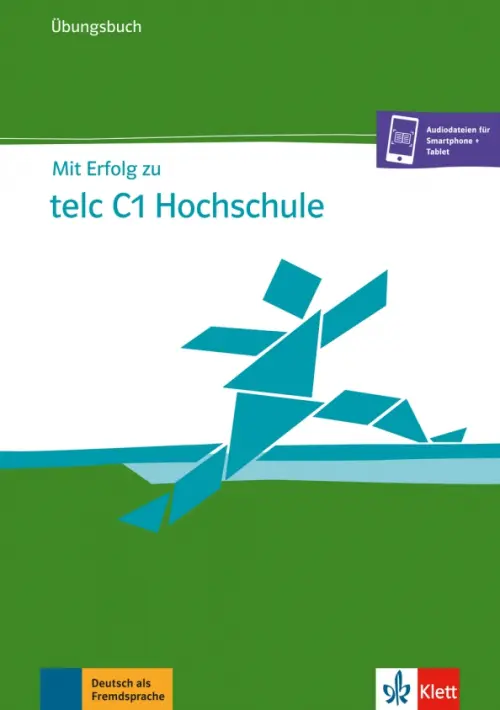 

Mit Erfolg zu telc C1 Hochschule. Übungsbuch, Зелёный