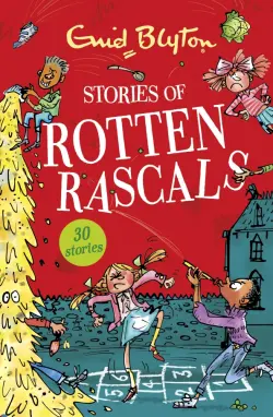 Stories of Rotten Rascals. Contains 30 classic tales