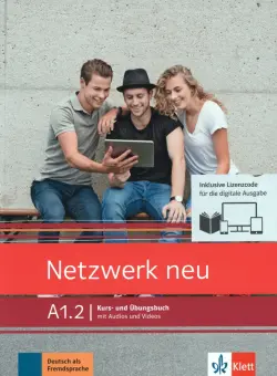 Netzwerk neu A1.2. Deutsch als Fremdsprache. Kurs- und Übungsbuch mit Audios und Videos online