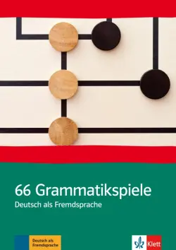 66 Grammatikspiele. Deutsch als Fremdsprache