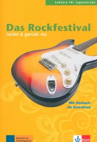 Das Rockfestival. Lektüren für Jugendliche. Buch mit Audio-Download