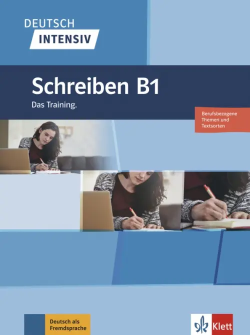 

Deutsch intensiv. Schreiben B1. Das Training. Buch, Голубой
