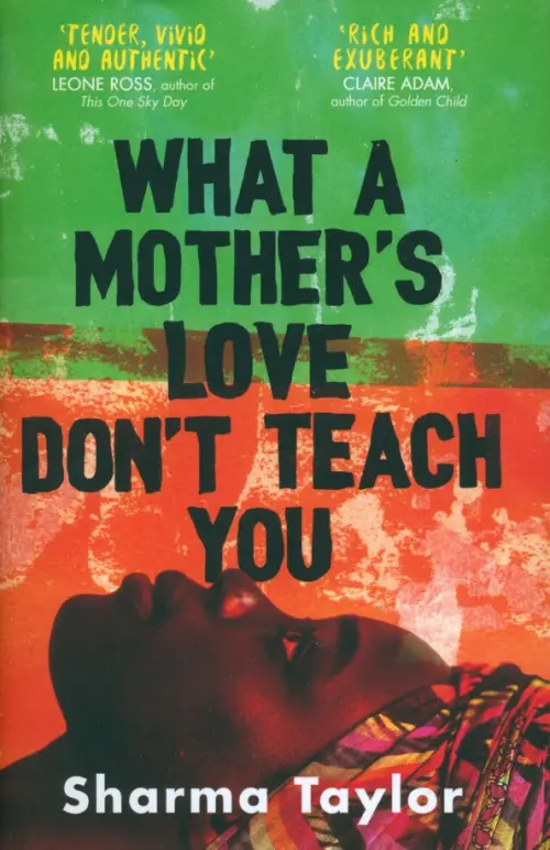 

What A Mother's Love Don't Teach You, Зелёный
