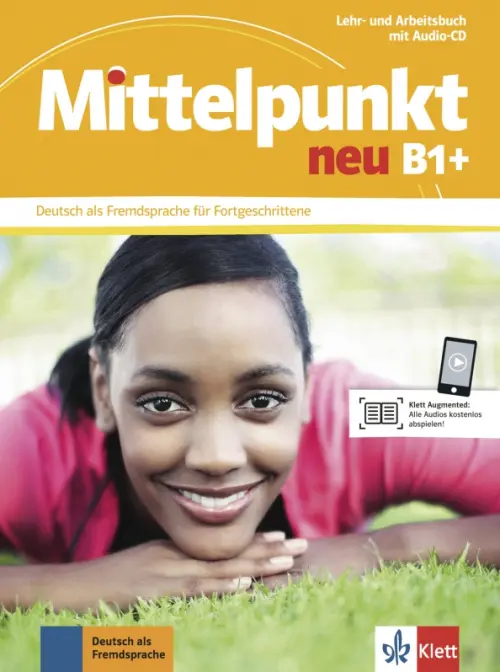 

Mittelpunkt neu B1+. Deutsch als Fremdsprache für Fortgeschrittene. Lehr- und Arbeitsbuch + Audio-CD, Оранжевый