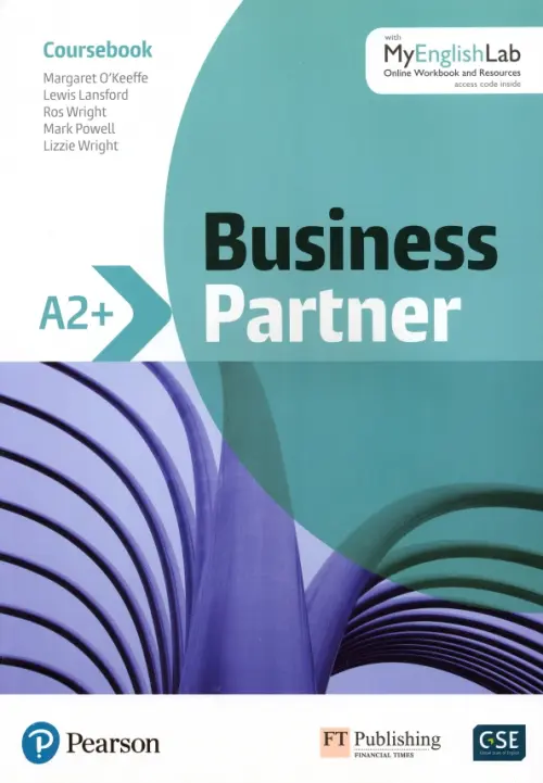 Business Partner. A2+. Coursebook + MyEnglishLab Pack - Lansford Lewis, O`Keeffe Margaret, Wright Ros