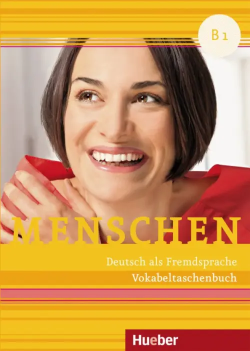 

Menschen B1. Vokabeltaschenbuch. Deutsch als Fremdsprache, Оранжевый