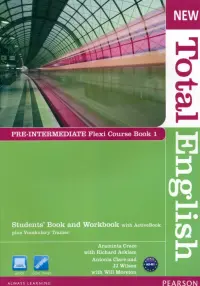 New Total English. Pre-Intermediate. Flexi Course book 1. Students' Book + Workbook with Active Book