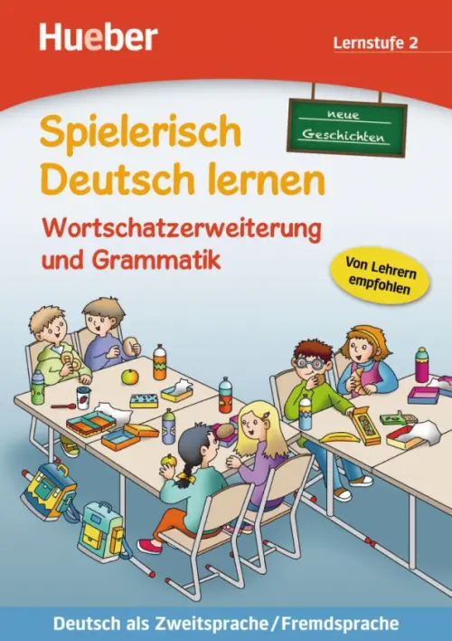 

Wortschatzerweiterung und Grammatik – neue Geschichten. Lernstufe 2