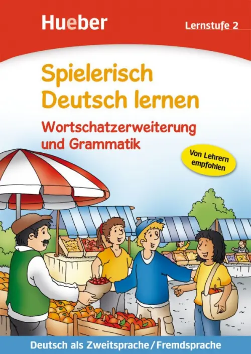 

Spielerisch Deutsch lernen Wortschatzerweiterung und Grammatik 2