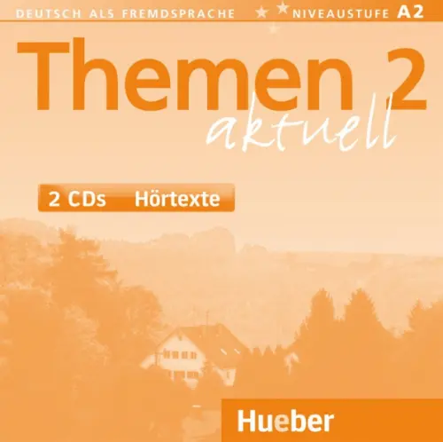 

Themen aktuell 2. Niveaustufe A2. 2 Audio-CDs. Deutsch als Fremdsprache, Оранжевый