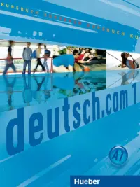 Deutsch.com 1. Kursbuch. Deutsch als Fremdsprache