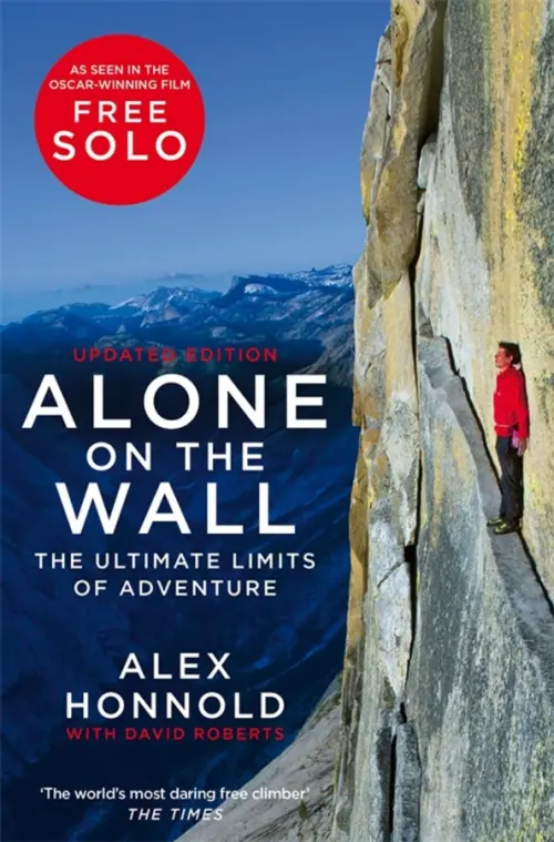 Alone on the Wall. The Ultimate Limits of Adventure