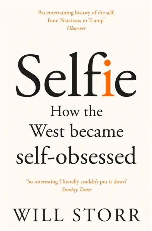 

Selfie. How the West Became Self-Obsessed, Белый