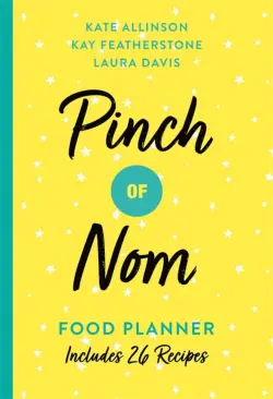 Pinch of Nom Food Planner. Includes 26 New Recipes