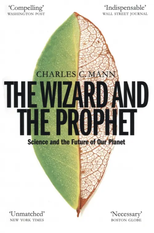 

The Wizard and the Prophet. Science and the Future of Our Planet, Белый