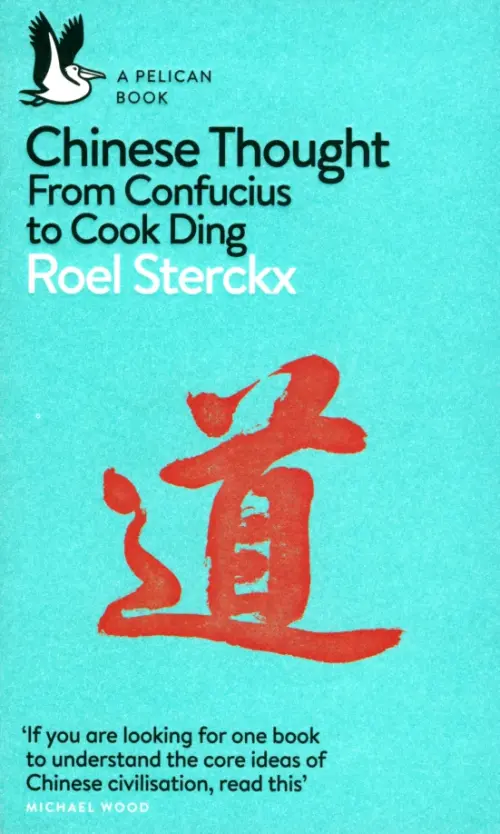 Chinese Thought. From Confucius to Cook Ding