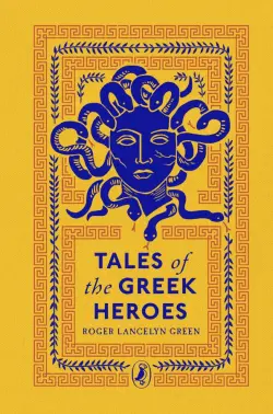 Tales of the Greek Heroes