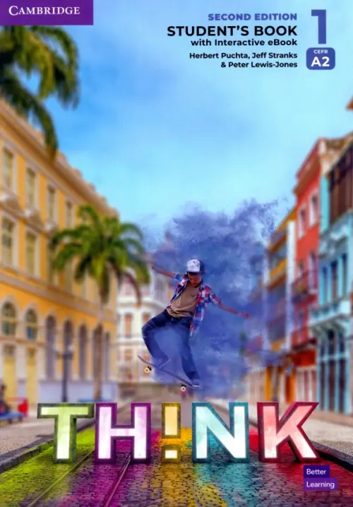 Think. Level 1. Students Book with Interactive eBook - Puchta Herbert, Stranks Jeff, Lewis-Jones Peter