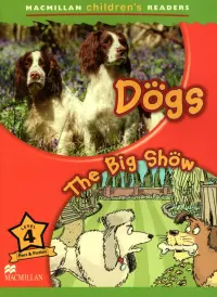 Dogs. The Big Show