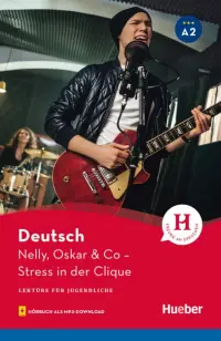 Nelly, Oskar & Co. Lektüre mit Audios online. Stress in der Clique