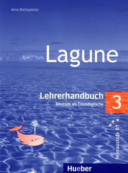 Lagune 3. Lehrerhandbuch. Deutsch als Fremdsprache