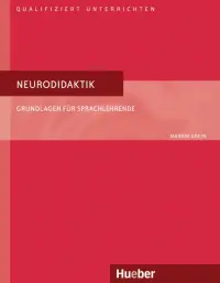 Neurodidaktik. Grundlagen für Sprachlehrende. Deutsch als Fremdsprache