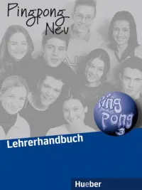 Pingpong Neu 3. Lehrerhandbuch. Deutsch als Fremdsprache