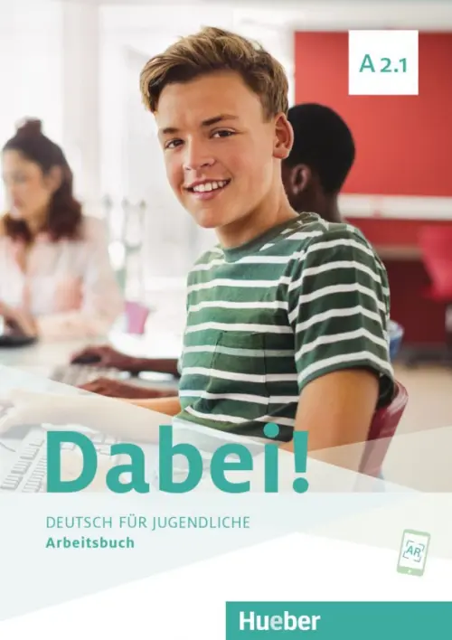 

Dabei! A2.1. Arbeitsbuch. Deutsch für Jugendliche. Deutsch als Fremdsprache, Белый