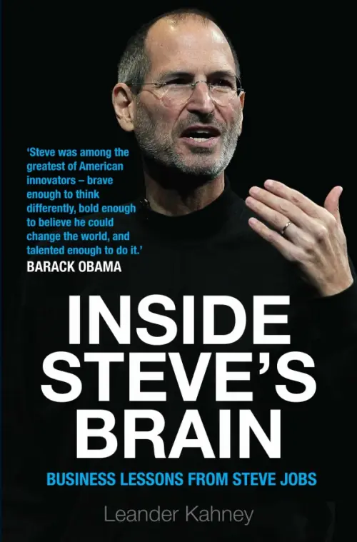 

Inside Steve's Brain. Business Lessons from Steve Jobs, the Man Who Saved Apple, Чёрный