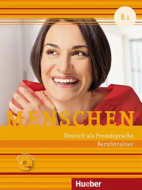 

Menschen. B1. Berufstrainer mit Audio-CD. Deutsch als Fremdsprache, Оранжевый