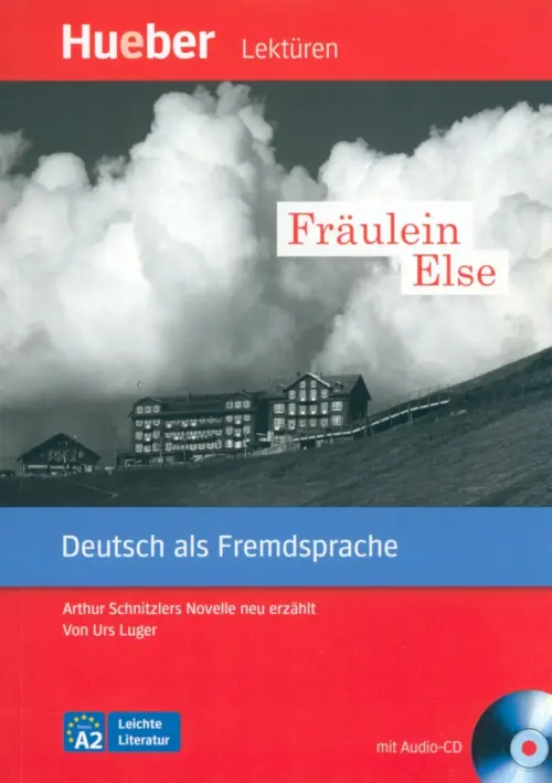 

Fräulein Else. A2. Leseheft mit Audio-CD. Arthur Schnitzlers Novelle neu erzählt, Красный