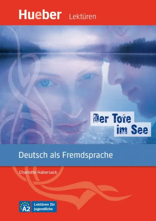

Der Tote im See. A2. Leseheft mit Audios online. Deutsch als Fremdsprache, Красный