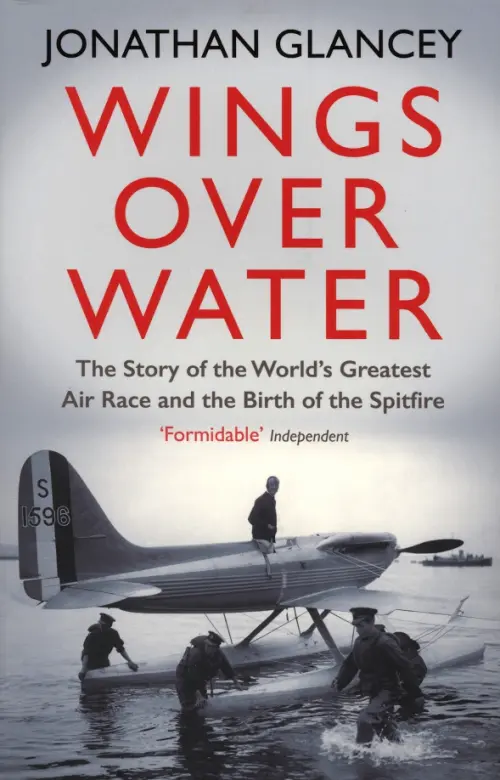 

Wings Over Water. The Story of the World’s Greatest Air Race and the Birth of the Spitfire, Голубой