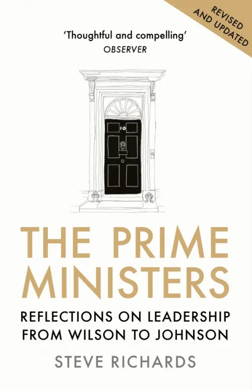 

The Prime Ministers. Reflections on Leadership from Wilson to Johnson, Белый