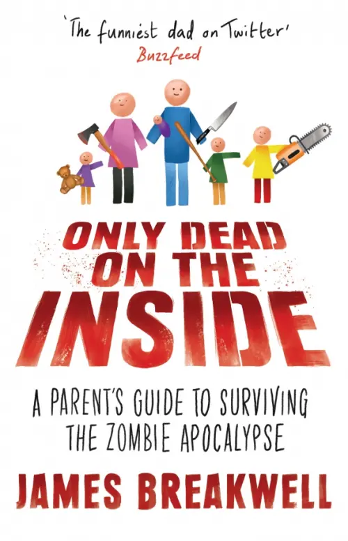 

Only Dead on the Inside. A Parent's Guide to Surviving the Zombie Apocalypse, Белый